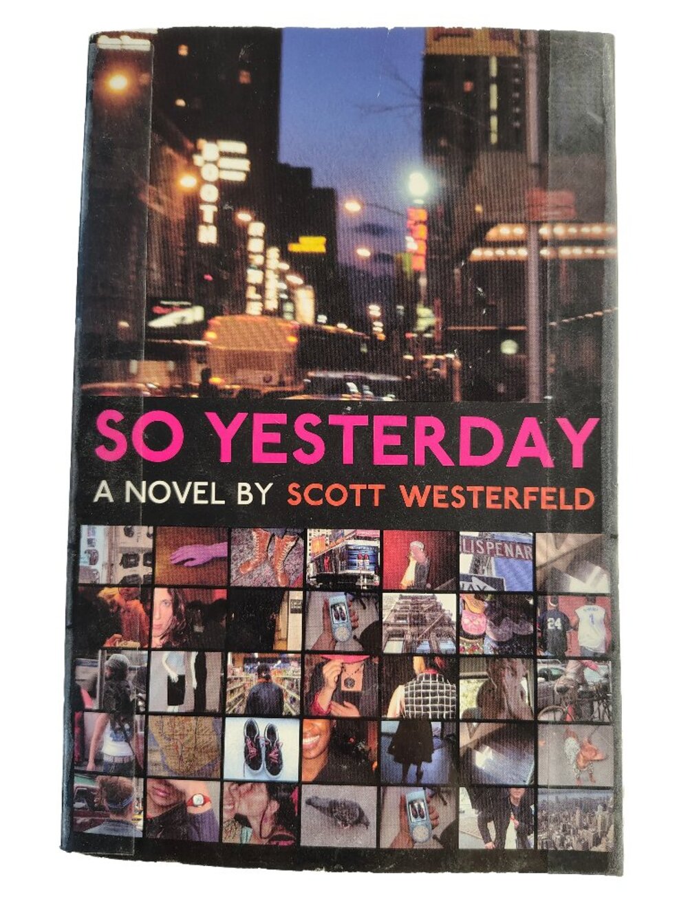 (2005) So Yesterday A Novel By Scott Westerfeld